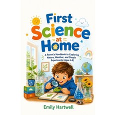 (英文圖書)First Science at Home: A Parent's Handbook to Exploring Nature Weather and Sim... 平裝版, Independently Published, 英文