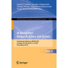 (영문도서)AI Revolution: Research Ethics and Society: International Conference Air-Res 2... Paperback, Springer, English, 9783032130556 Springer, English, 9783032130556