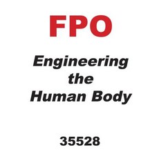 Body 2.0: The Engineering Revolution in Medicine Library Binding, Twenty-First Century Books ..., English, 9781541528130