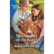 (영문도서) Matchmaker on the Ranch Mass Market Paperbound, Harlequin Special Edition, English, 9781335594174