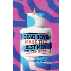 (영문도서) Dead Boys Make The Best Men Paperback, Flowersong Press, English, 9781953447166