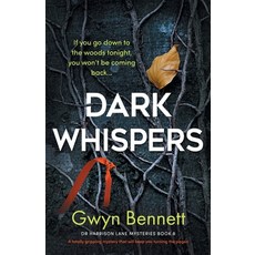 (영문도서) Dark Whispers: If you go down to the woods tonight you won't be coming back... Paperback, Storm Publishing Ltd, English, 9781805080299