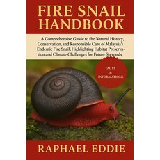 (영문도서)Fire Snail Handbook: A Comprehensive Guide to the Natural History Conservation ... Paperback, Independently Published, English, 9798267008938