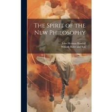 (영문도서) The Spirit of the New Philosophy Hardcover, Legare Street Press, English, 9781021093318