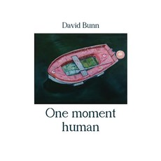 (영문도서) One moment human Paperback, Ginninderra Press, English, 9781761095023