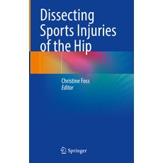 (영문도서) Dissecting Sports Injuries of the Hip Hardcover, Springer, English, 9783031727047