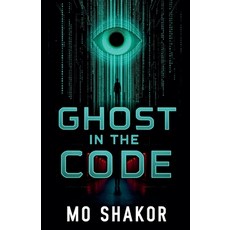 (영문도서)Ghost in the Code Paperback, Mo Shakor, English, 9798231225521