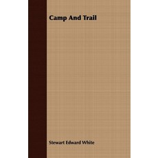 (영문도서) Camp and Trail Paperback, Aristophanes Press, English, 9781408678282