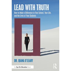 (영문도서)Lead with Truth: How to Make a Difference in Your School Your Life and the Liv... Paperback, English, 9781032351377