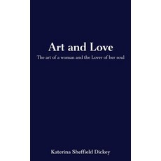 (英文圖書)Art and Love: The art of a woman and the Lover of her soul 平裝版, Independently Published, English