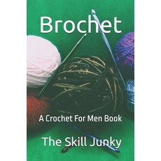 (영문도서) Brochet: A Crochet For Men Book Paperback