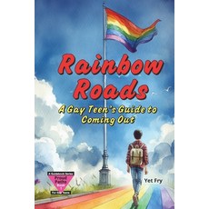 (英文圖書)Rainbow Roads: A Gay Teen's Guide to Coming Out with Confidence and Self-Accepta... 平裝版, Independently Published, 英文