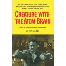 (영문도서)Creature with the Atom Brain Paperback, Independently Published, English, 9798757777238