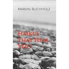 (영문도서) Haikus That Heal YOU Paperback, Independently Published, English, 9798322635987