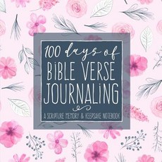 100 Days of Bible Verse Journaling: A Scripture Memory & Keepsake Notebook Paperback, 123 Journal It Publishing