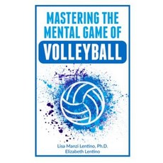 (영문도서)Mastering the Mental Game of Volleyball Paperback, Independently Published, English, 9781077113985