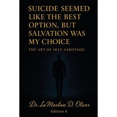 (英文圖書)Suicide Seemed Like The Best Option but Salvation Was My Choice: The Art of Sel... 平裝版, Independently Published, 英文