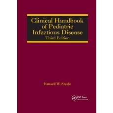 (영문도서)Clinical Handbook of Pediatric Infectious Disease Paperback, CRC Press, English, 9780367388744 CRC Press, English, 9780367388744