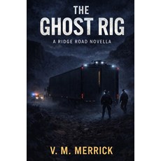 (영문도서)The Ghost Rig Paperback, Independently Published, English, 9798258603227