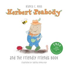Herbert Peabody and The Friendly Friends Book Paperback, Halsbury Co