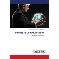 (영문도서)Politics in Communication Paperback, LAP Lambert Academic Publis..., English, 9786208458478