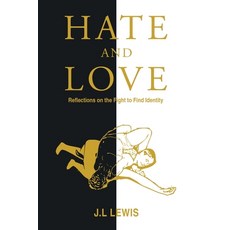 (영문도서) Hate and Love: Reflections on the Fight to Find Identity Paperback, Gotham Books, English, 9798887754611