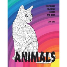 Zendoodle Coloring Books for Kids - Animals - Easy Level Paperback, Independently Published, English, 9798599526421
