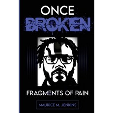 (영문도서) Once Broken Fragments of Pain Paperback, Not Avail, English, 9798869346193