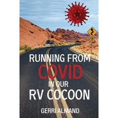 (영문도서) Running from COVID in our RV Cocoon Paperback, Brown Posey Press