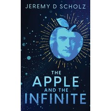 (英文圖書)The Apple and the Infinite 平裝版, Jeremy D Scholz, 英文