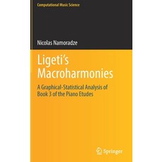 (영문도서) Macroharmony in Ligeti's Book 3 on Piano Etudes Hardcover, Springer, English, 9783030856939