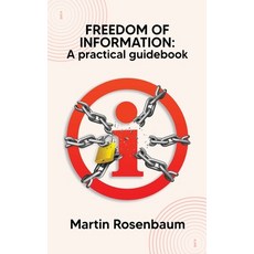(영문도서) Freedom of Information: A practical guidebook Hardcover, Rhododendron Publishing, English, 9781739800550