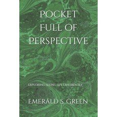 (영문도서)Pocket Full of Perspective: Exploring Seeing Life Differently Paperback, Independently Published, English, 9798241528827