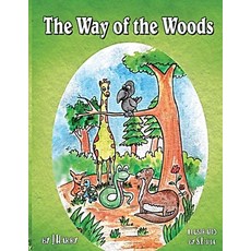 The Way of the Woods: This story is considered the best English short story for children its events... Paperback, Independently Published, 9798739548061