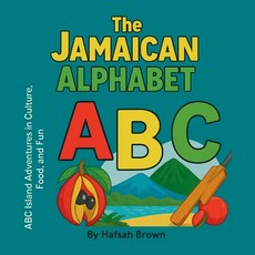 (영문도서)The Jamaican Alphabet Paperback, Hafsah Brown, English, 9798349635007
