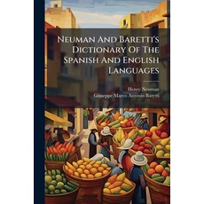 (英文圖書)Neuman And Baretti's Dictionary Of The Spanish And English Languages 平裝版, Hutson Street Press, 英文