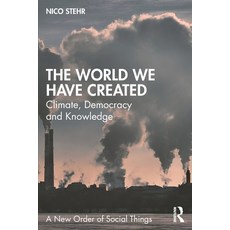 (英文圖書)The World We Have Created: Climate Democracy and Knowledge 平裝版, Routledge, English, Paperback
