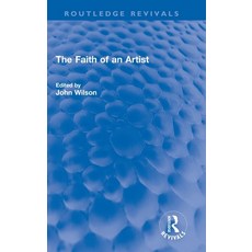 (英文圖書)The Faith of an Artist 精裝版, Routledge, 英文