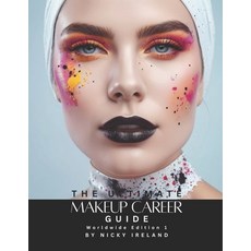 (영문도서) The Ultimate Makeup Career Guide: Worldwide Edition 1 Paperback, Independently Published, English, 9798869657381