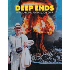 (영문도서) Deep Ends: A Ballardian Anthology 2019 Paperback, Terminal Press, English, 9781775367918