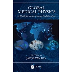 (英文圖書)Global Medical Physics: A Guide for International Collaboration 精裝版, CRC Press, 英文