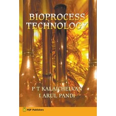 (영문도서) Bioprocess Technology Paperback, Mjp Publishers, English, 9798224705764