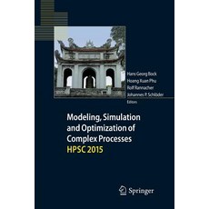 (영문도서) Modeling Simulation and Optimization of Complex Processes Hpsc 2015: Proceedings of the Sixt... Paperback, Springer, English, 9783319883885