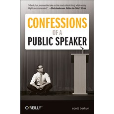 (영문도서) Confessions of a Public Speaker Paperback, O'Reilly Media, English, 9781449301958