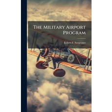 (英文圖書)The Military Airport Program 精裝版, Hutson Street Press, 英文
