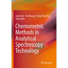 (영문도서) Chemometric Methods in Analytical Spectroscopy Technology Paperback, Springer, English, 9789811916274