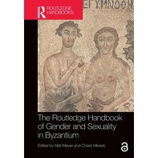(英文圖書)The Routledge Handbook of Gender and Sexuality in Byzantium 平裝版, 英文