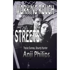 (영문도서) Working Rough Streets Paperback, Independently Published, English, 9781519048646