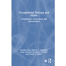 (영문도서)Occupational Therapy and Stress: Foundations Assessment and Interventions Hardcover, Routledge, English, 9781041137009