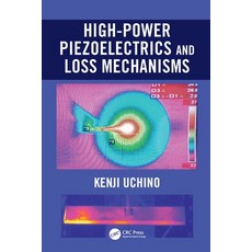 (영문도서) High-Power Piezoelectrics and Loss Mechanisms Paperback, CRC Press, English, 9780367540722